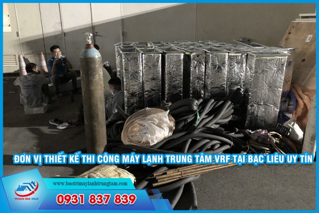 thiết kế thi công máy lạnh trung tâm VRF tại Bạc Liêu
