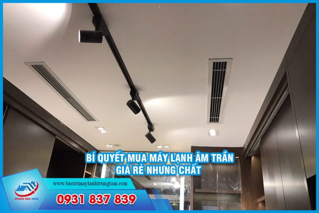 Máy lạnh âm trần giá rẻ