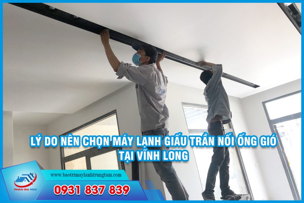 Cung cấp máy lạnh giấu trần nối ống gió tại Vĩnh Long