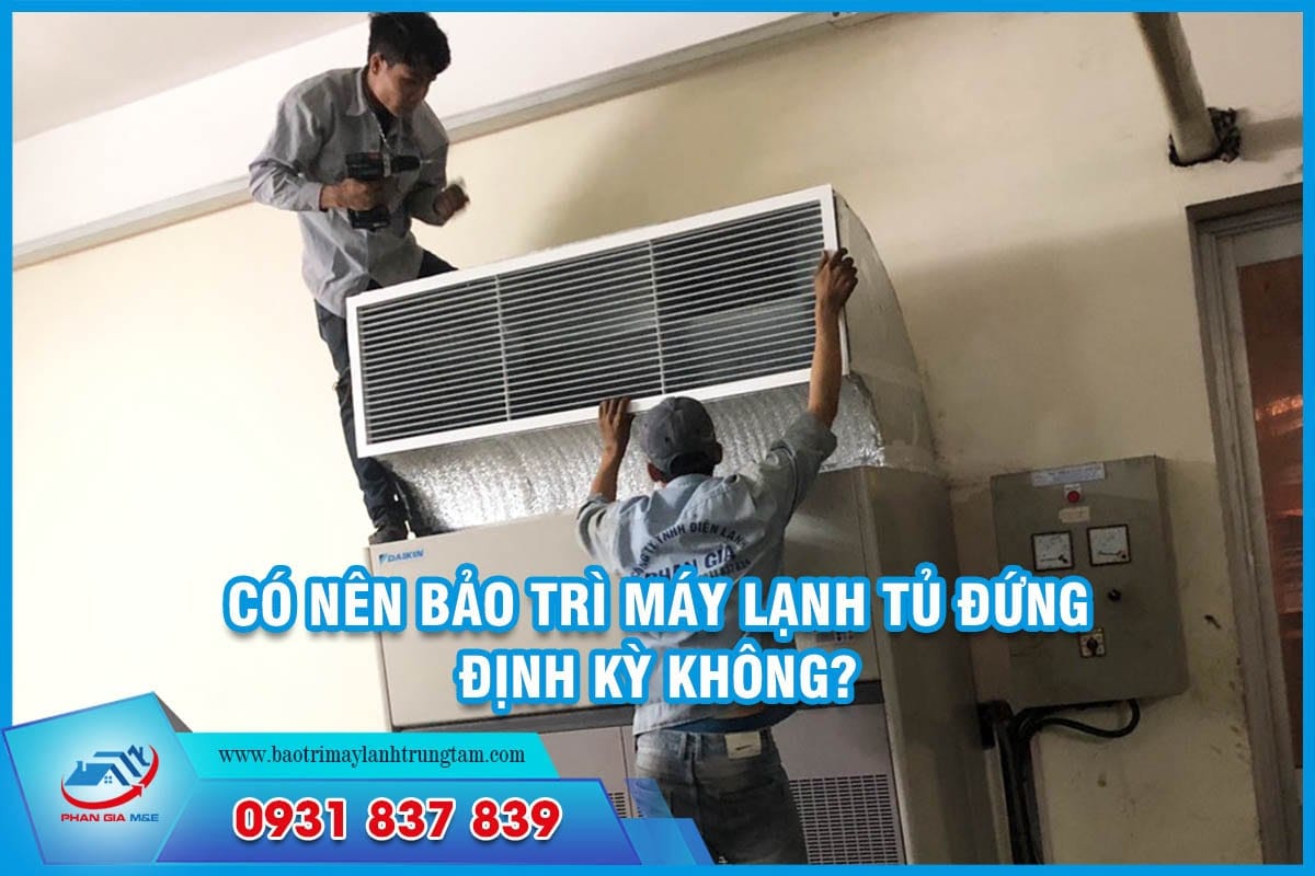 bảo trì máy lạnh tủ đứng