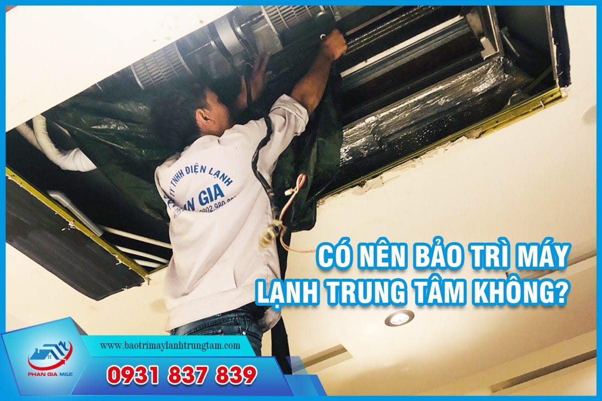 Bảo trì máy lạnh trung tâm