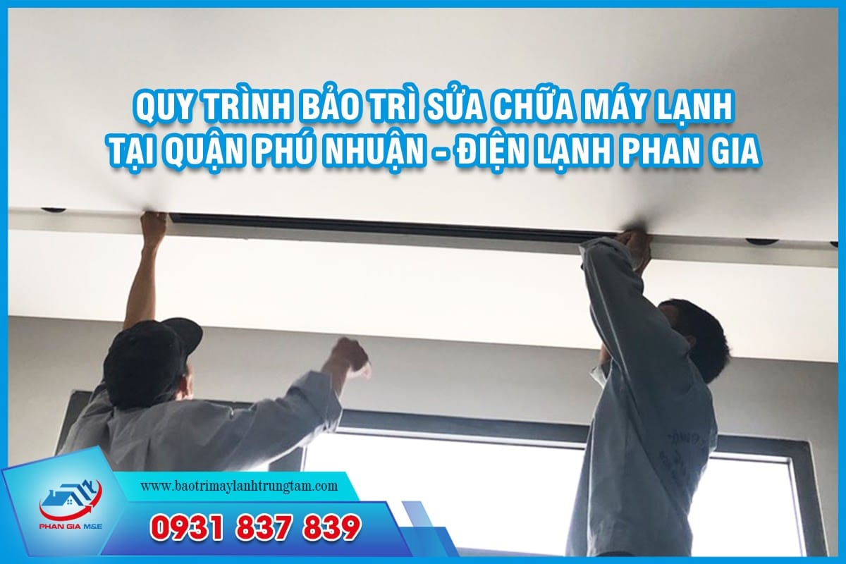 bảo trì sửa chữa máy lạnh tại Quận Phú Nhuận