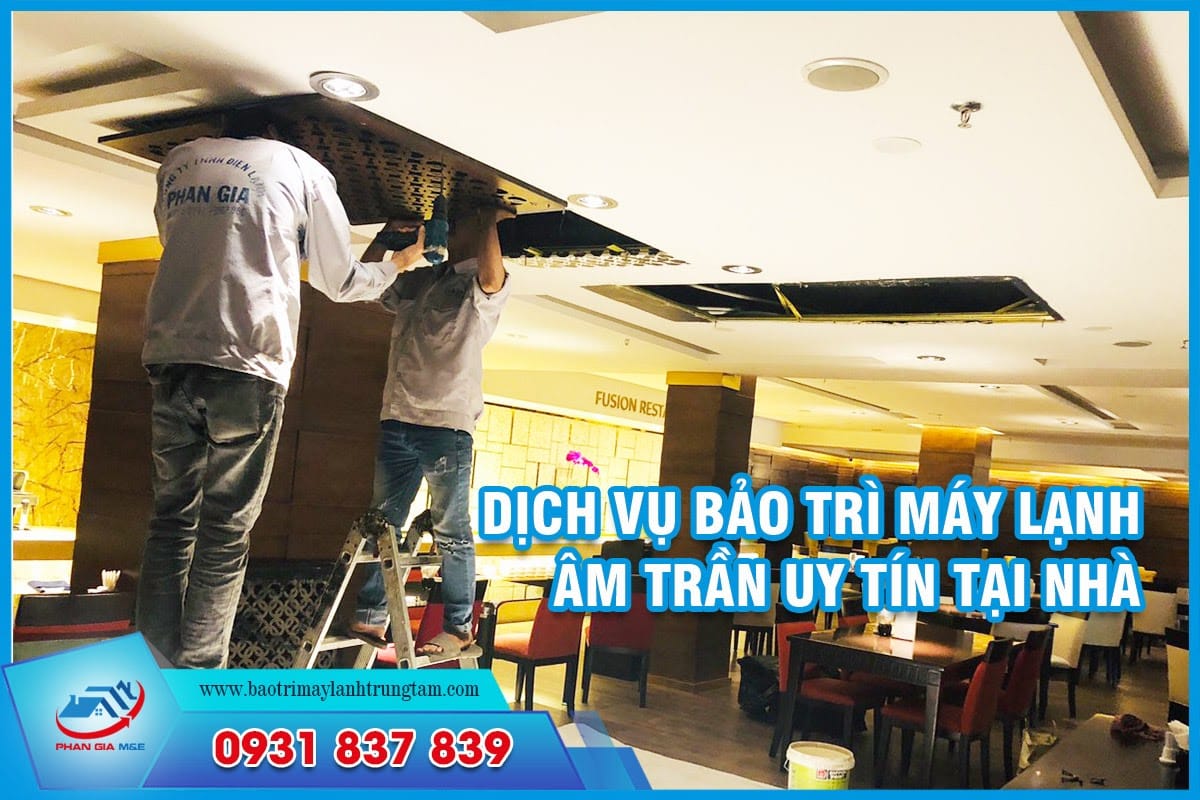 bảo trì máy lạnh âm trần