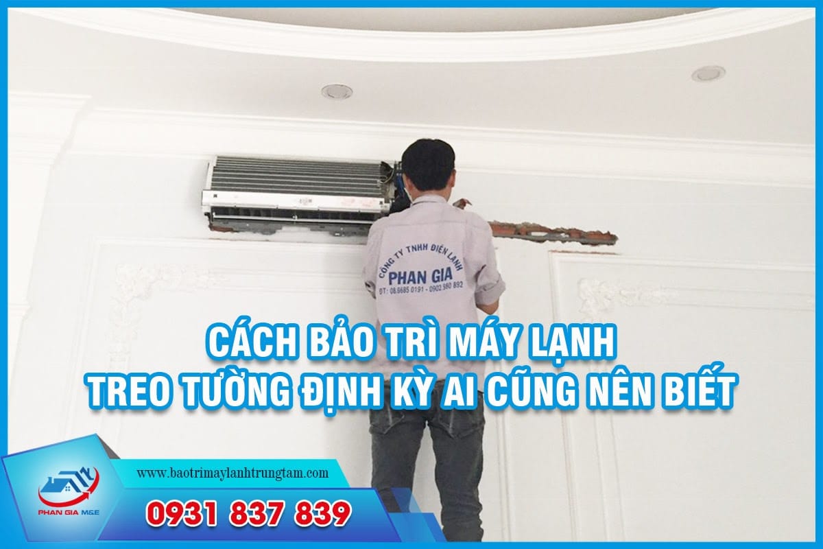 Bảo trì máy lạnh treo tường