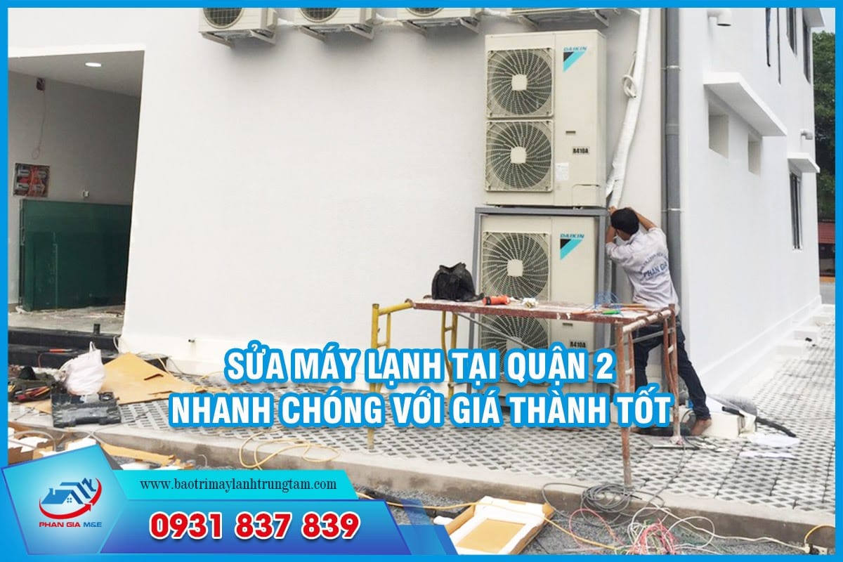 sửa máy lạnh tại Quận 2