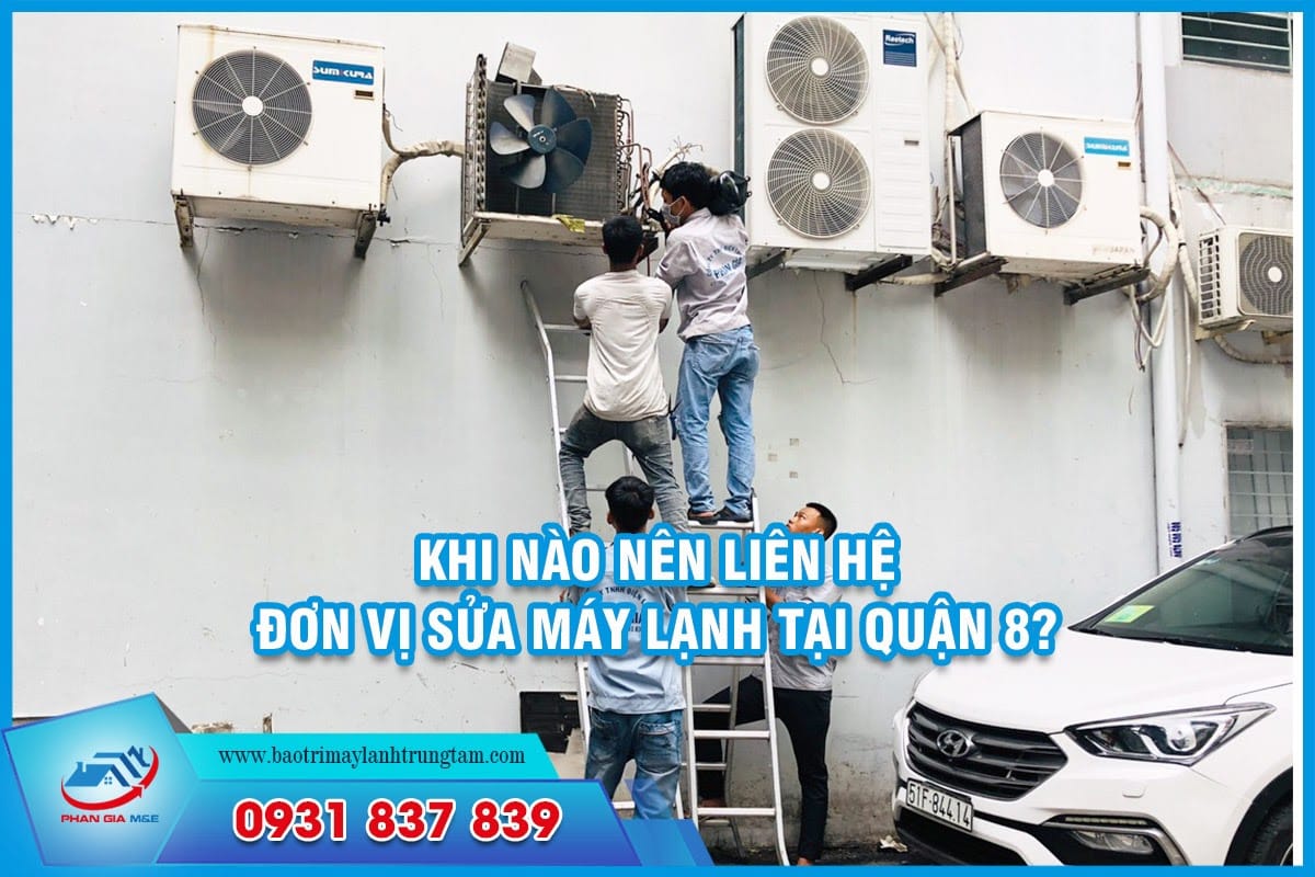 sửa máy lạnh tại Quận 8