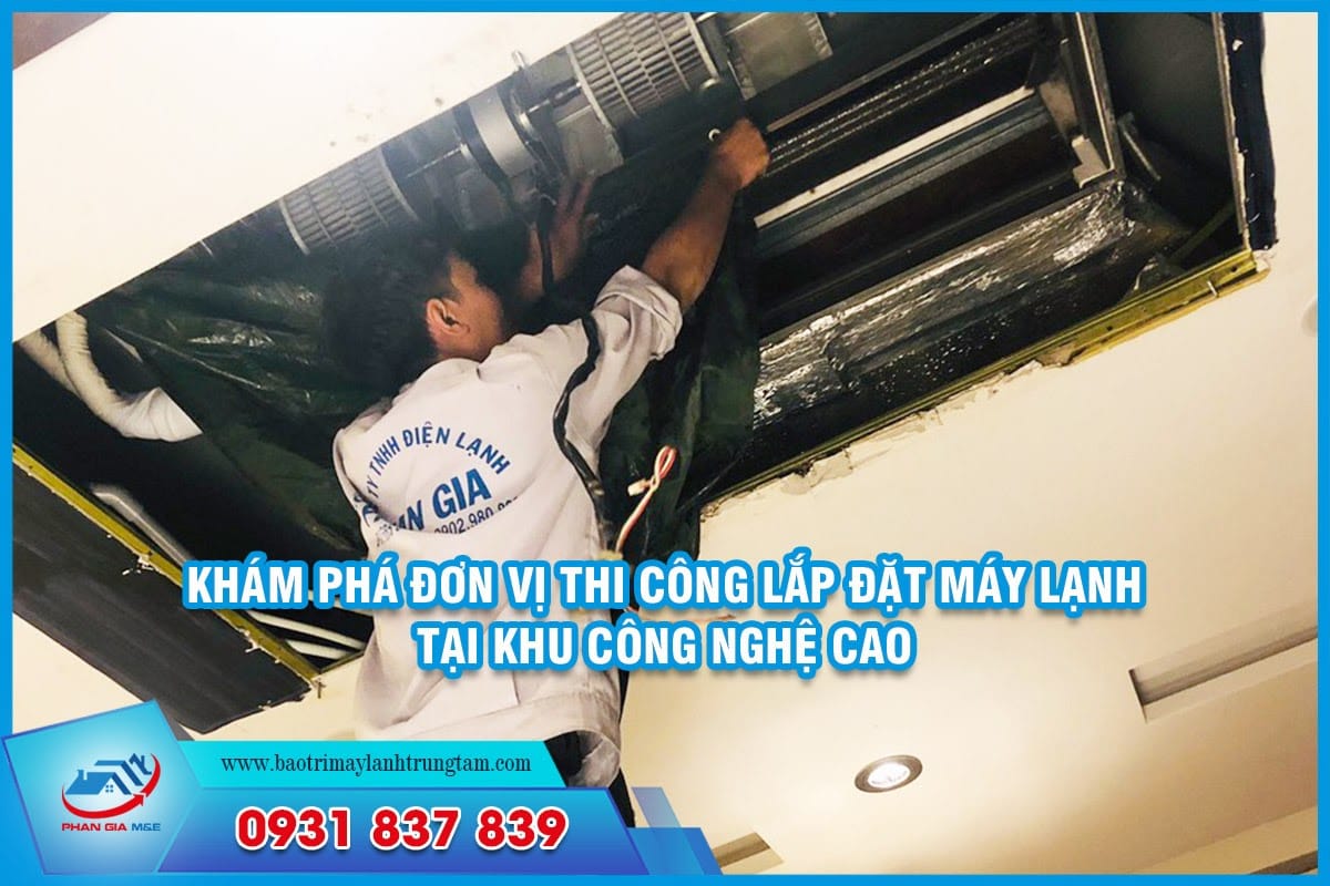 thi công lắp đặt máy lạnh tại khu công nghệ cao
