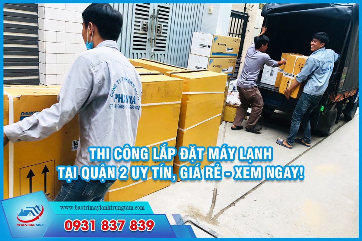 thi công lắp đặt máy lạnh tại Quận 2