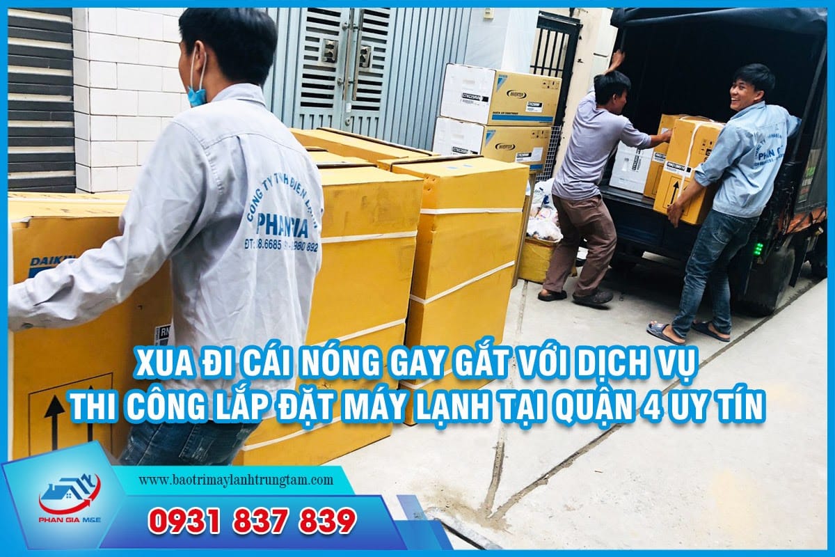 thi công lắp đặt máy lạnh tại Quận 4