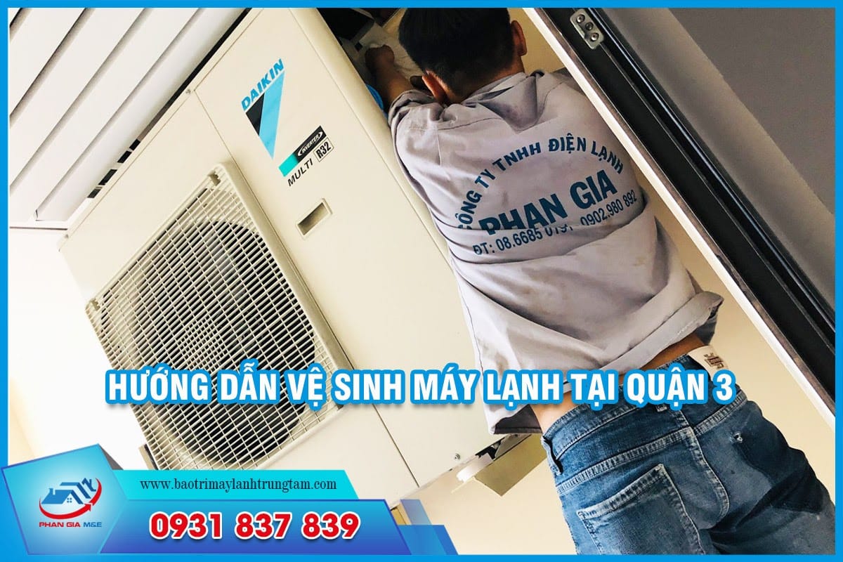 vệ sinh máy lạnh tại Quận 3