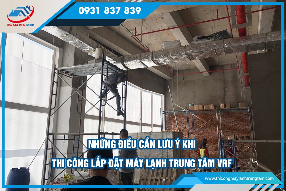 thi công lắp đặt máy lạnh trung tâm vrf