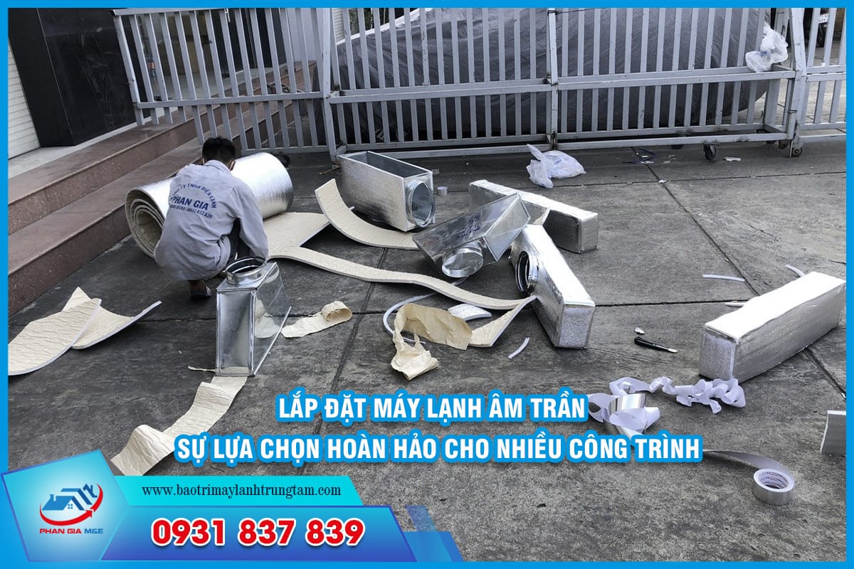 lắp đặt máy lạnh âm trần