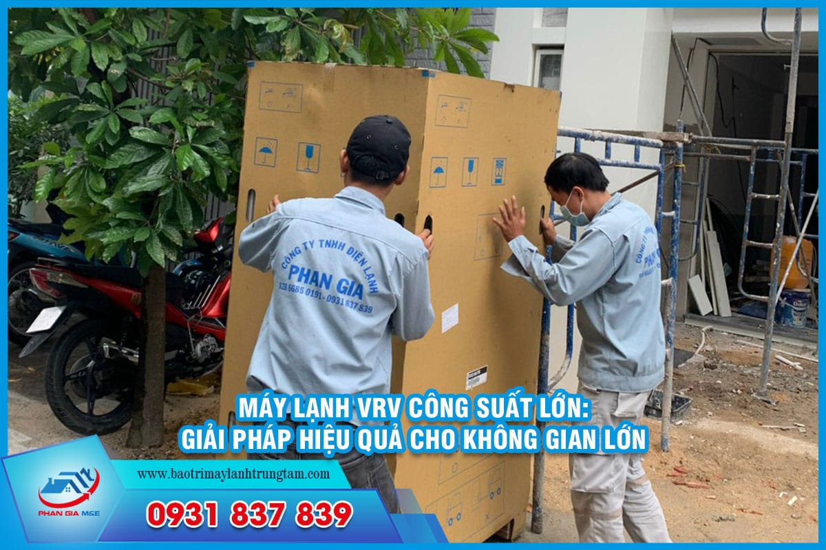 Thi công máy lạnh VRV công suất lớn